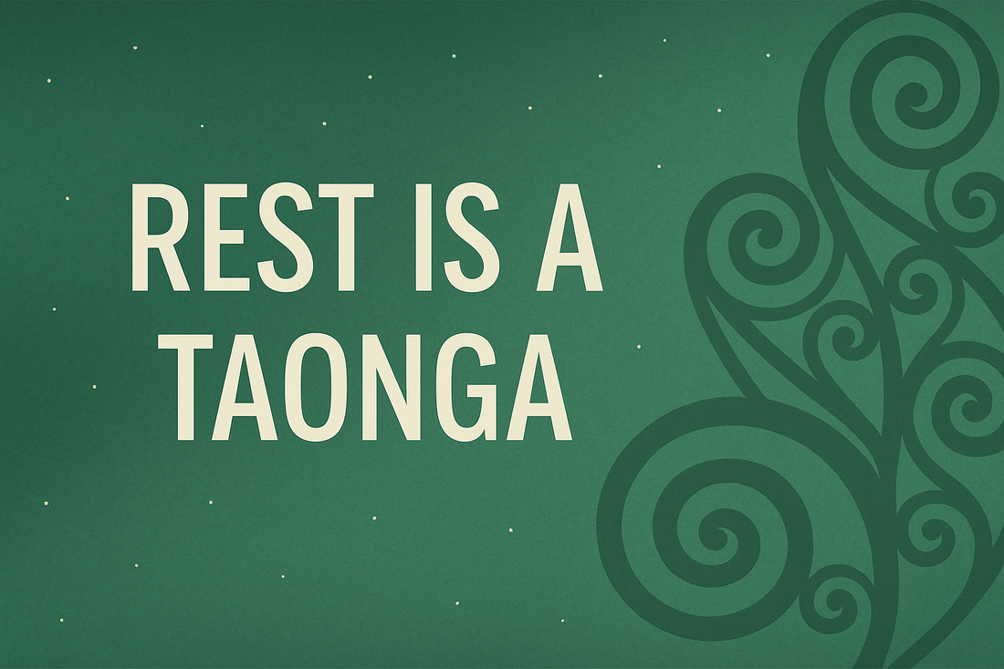 Why rest is a taonga